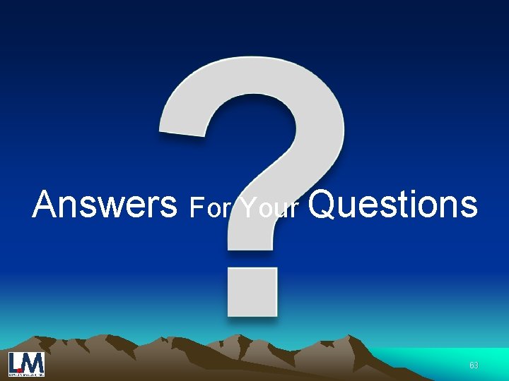 Answers For Your Questions 63 