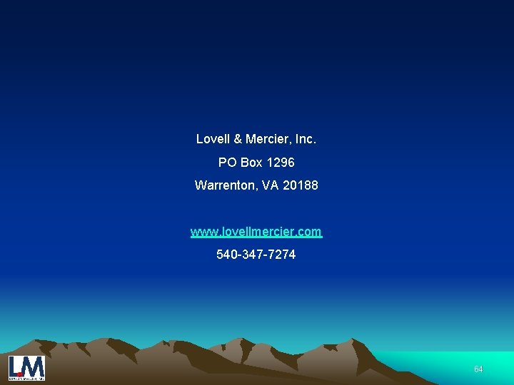Lovell & Mercier, Inc. PO Box 1296 Warrenton, VA 20188 www. lovellmercier. com 540