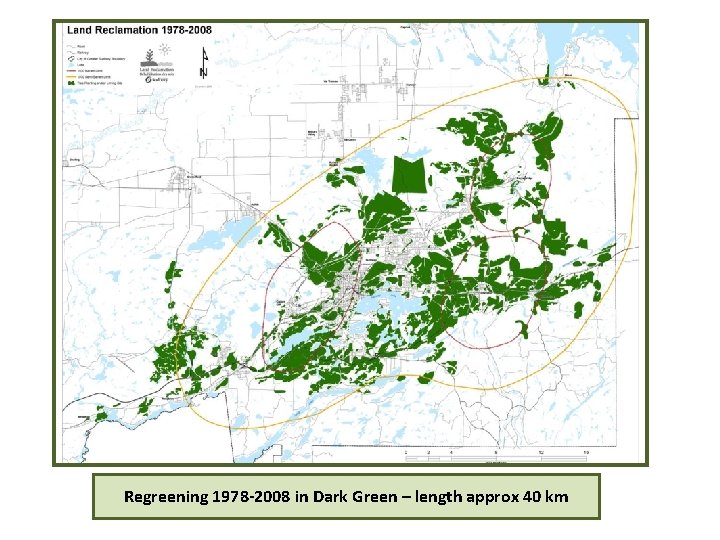 Regreening 1978 -2008 in Dark Green – length approx 40 km 