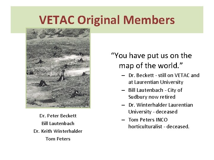 VETAC Original Members “You have put us on the map of the world. ”