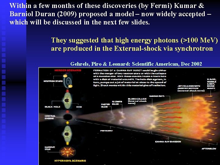 Within a few months of these discoveries (by Fermi) Kumar & Barniol Duran (2009)