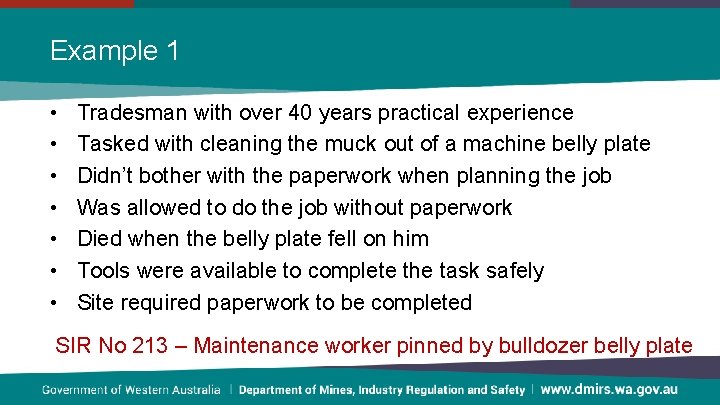 Example 1 • • Tradesman with over 40 years practical experience Tasked with cleaning