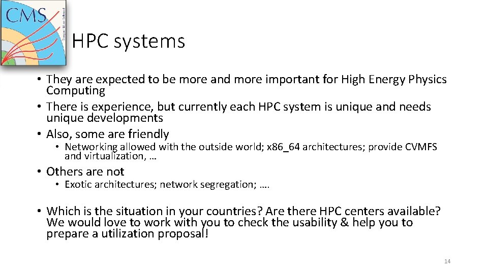 HPC systems • They are expected to be more and more important for High