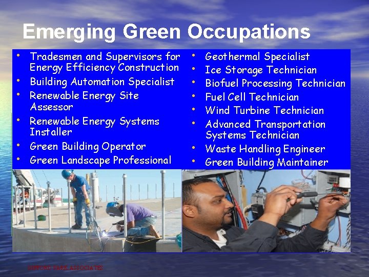 Emerging Green Occupations • Tradesmen and Supervisors for • Energy Efficiency Construction • •