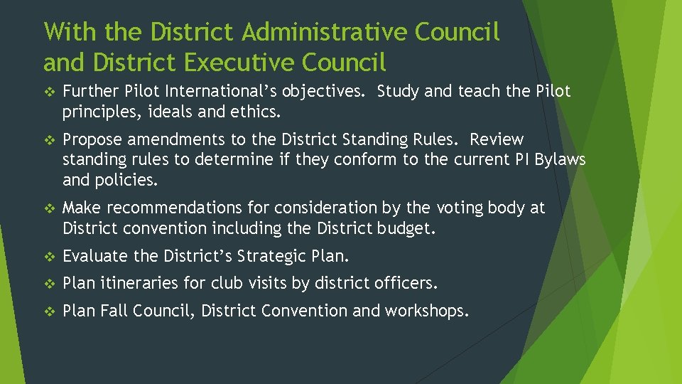 With the District Administrative Council and District Executive Council v Further Pilot International’s objectives.