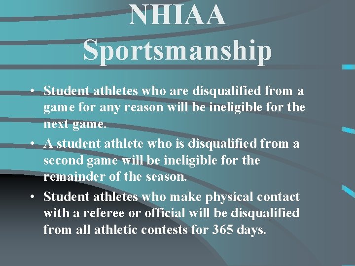NHIAA Sportsmanship • Student athletes who are disqualified from a game for any reason