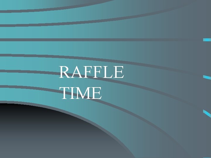 RAFFLE TIME 