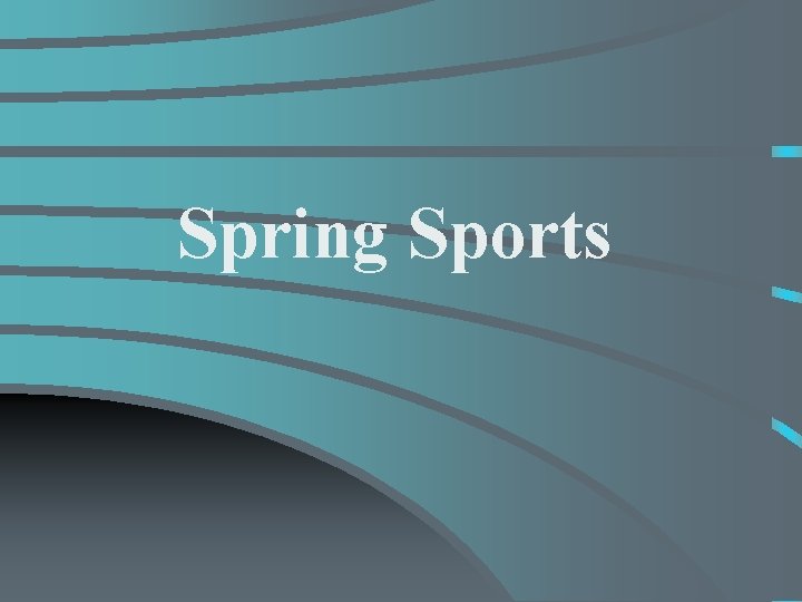 Spring Sports 