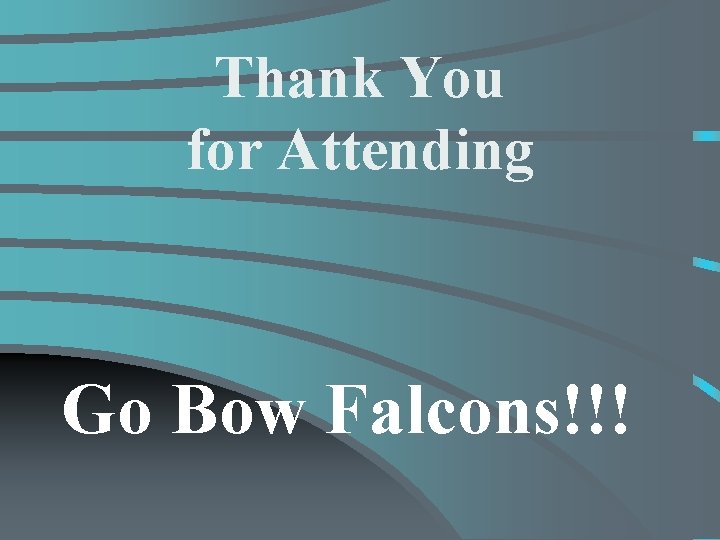 Thank You for Attending Go Bow Falcons!!! 