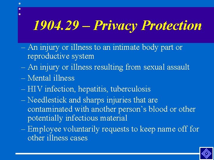 1904. 29 – Privacy Protection – An injury or illness to an intimate body