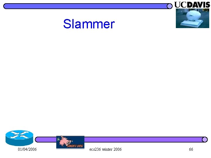 Slammer 01/04/2006 ecs 236 winter 2006 66 