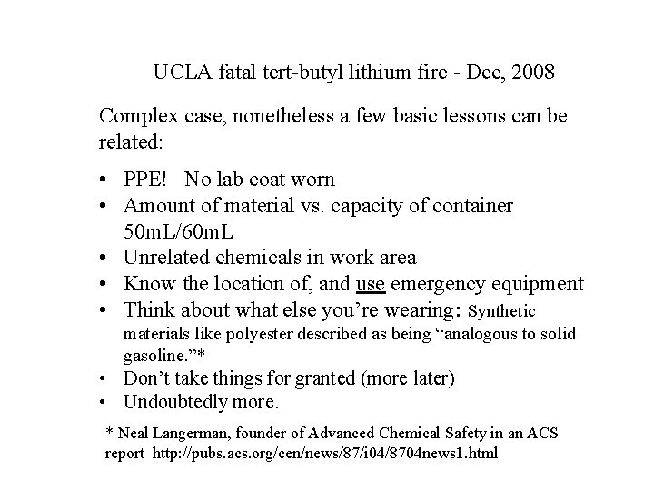 UCLA fatal tert-butyl lithium fire - Dec, 2008 Complex case, nonetheless a few basic