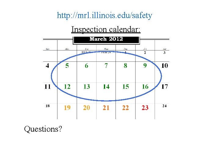 http: //mrl. illinois. edu/safety Inspection calendar: Questions? 