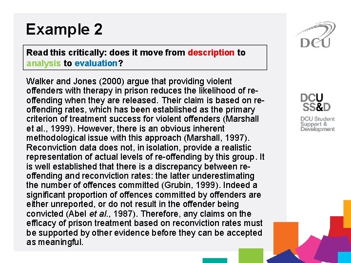 Example 2 Read this critically: does it move from description to analysis to evaluation?