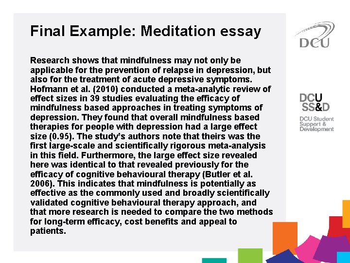 Final Example: Meditation essay Research shows that mindfulness may not only be applicable for