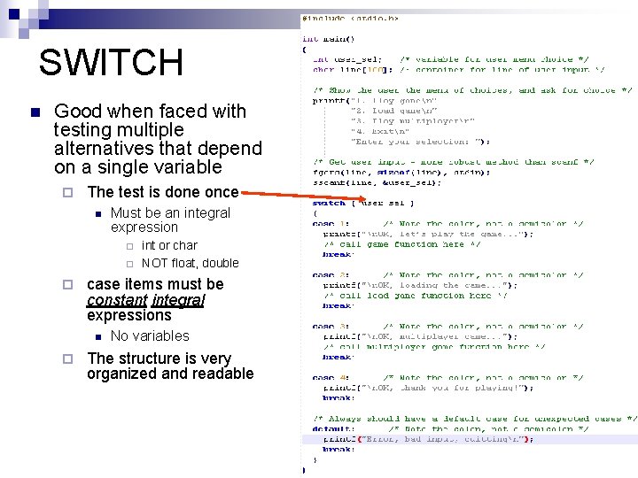 SWITCH n Good when faced with testing multiple alternatives that depend on a single