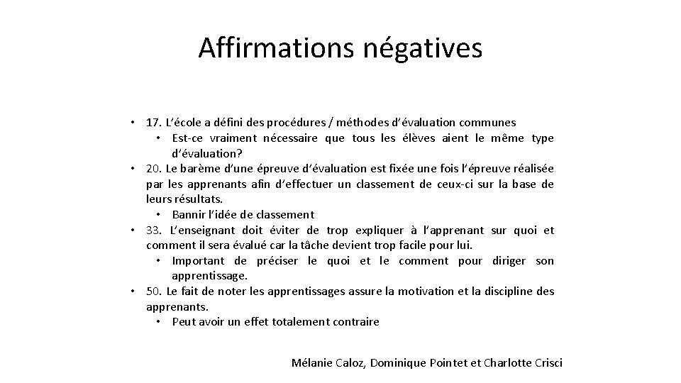 Affirmations négatives • 17. L’école a défini des procédures / méthodes d’évaluation communes •