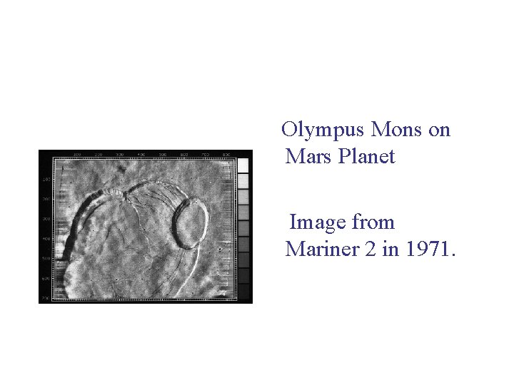  Olympus Mons on Mars Planet Image from Mariner 2 in 1971. 