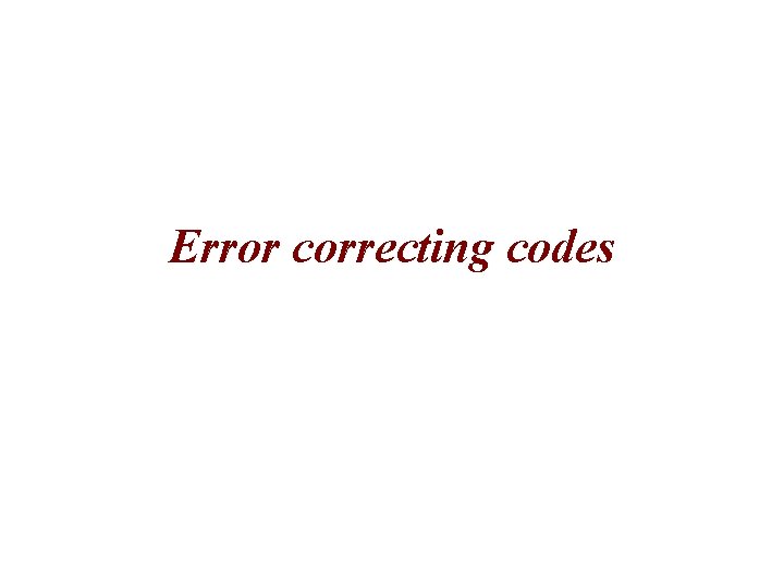 Error correcting codes 