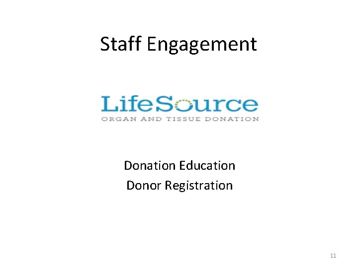 Staff Engagement Donation Education Donor Registration 11 