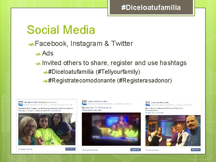 #Diceloatufamilia Social Media Facebook, Instagram & Twitter Ads Invited others to share, register and