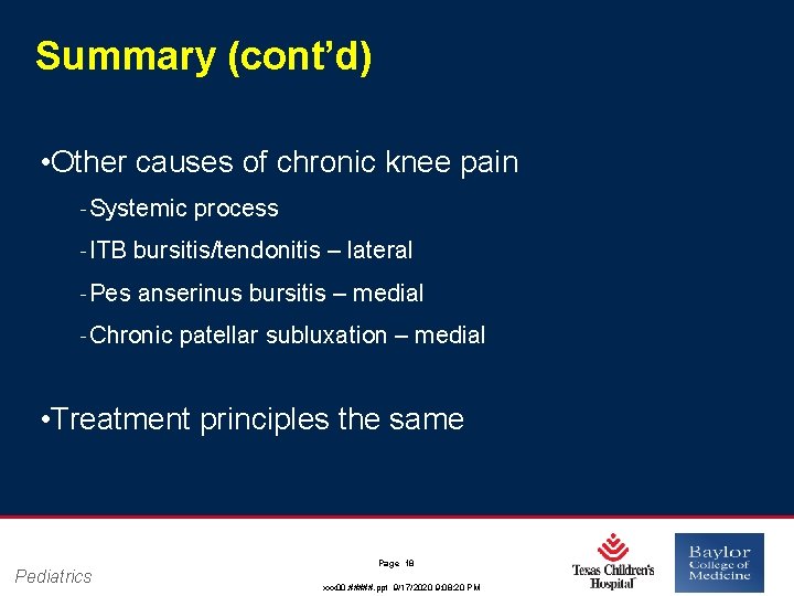 Summary (cont’d) • Other causes of chronic knee pain ‐ Systemic process ‐ ITB
