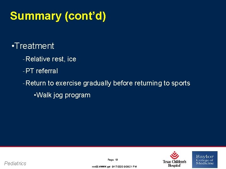Summary (cont’d) • Treatment ‐ Relative rest, ice ‐ PT referral ‐ Return to