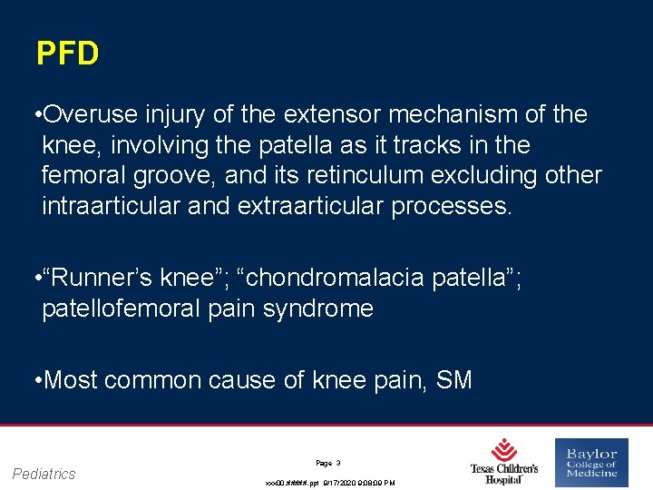 PFD • Overuse injury of the extensor mechanism of the knee, involving the patella