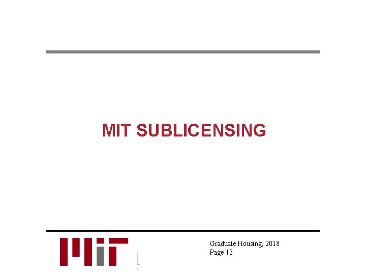 MIT SUBLICENSING Graduate Housing, 2018 Page 13 