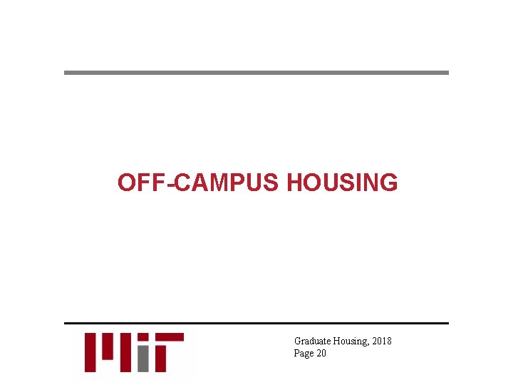 OFF-CAMPUS HOUSING Graduate Housing, 2018 Page 20 