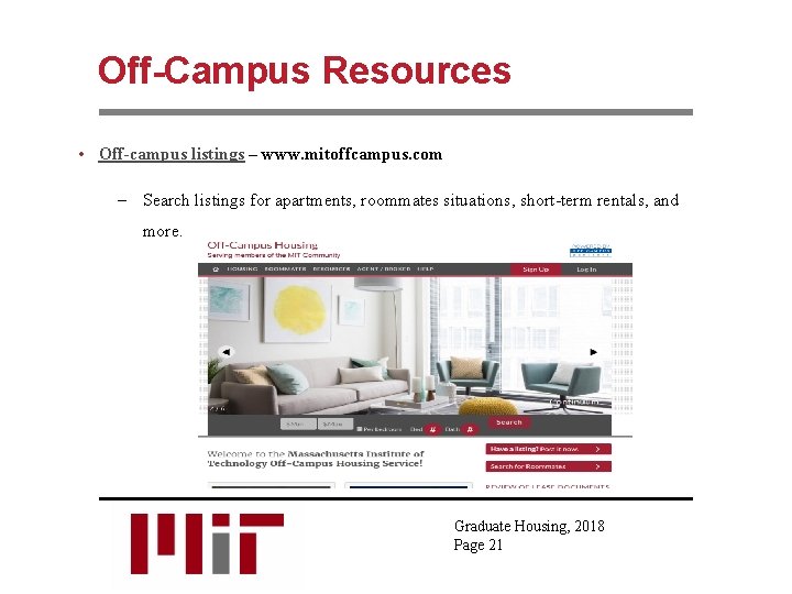 Off-Campus Resources • Off-campus listings – www. mitoffcampus. com – Search listings for apartments,