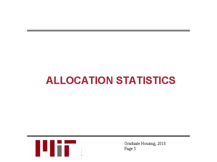 ALLOCATION STATISTICS Graduate Housing, 2018 Page 5 