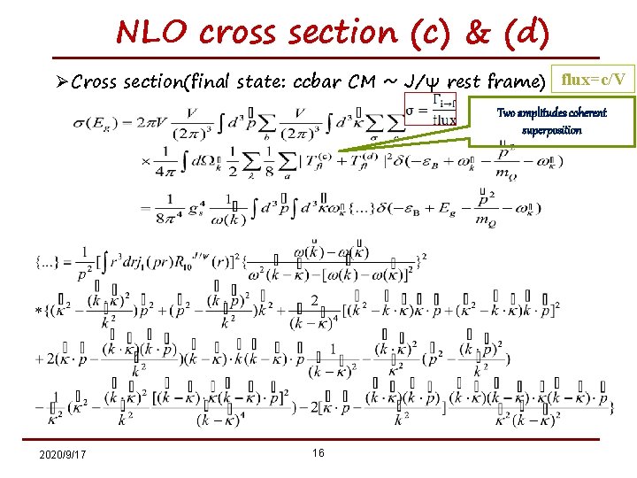 NLO cross section (c) & (d) ØCross section(final state: ccbar CM ~ J/ψ rest