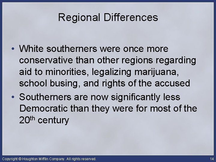 Regional Differences • White southerners were once more conservative than other regions regarding aid