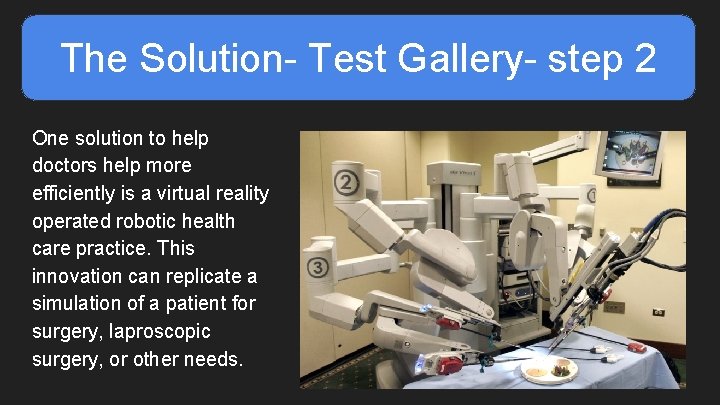 The Solution- Test Gallery- step 2 One solution to help doctors help more efficiently