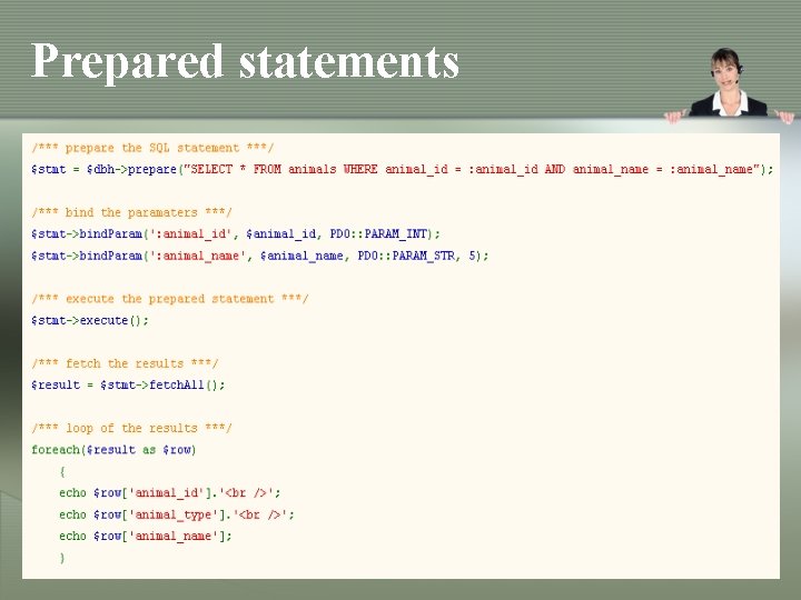 Prepared statements Prepared statements