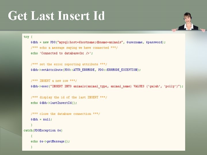 Get Last Insert Id Get Last Insert Id
