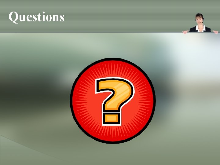 Questions Questions