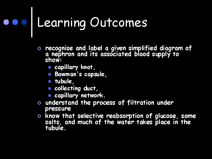 Learning Outcomes ¢ ¢ ¢ recognise and label a given simplified diagram of a