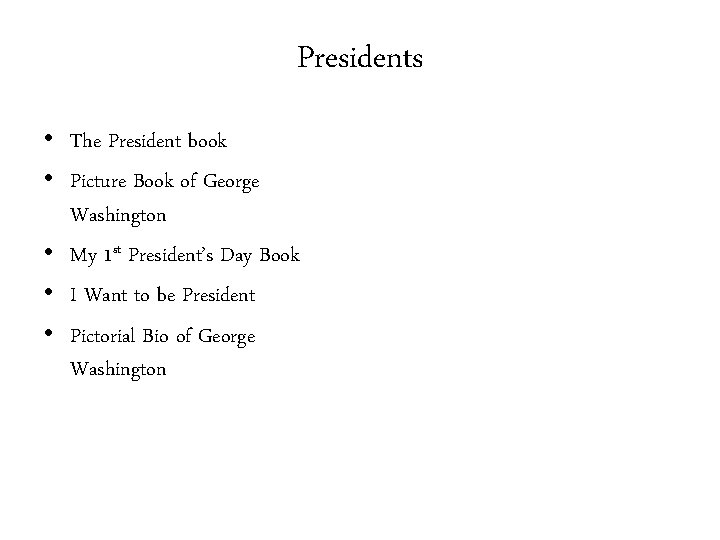 Presidents • The President book • Picture Book of George Washington • My 1
