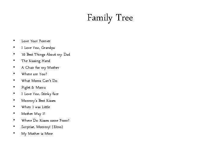Family Tree • • • • Love Your Forever I Love You, Grandpa 10