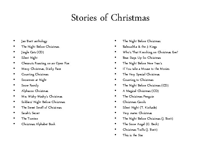 Stories of Christmas • • • • Jan Brett anthology The Night Before Christmas