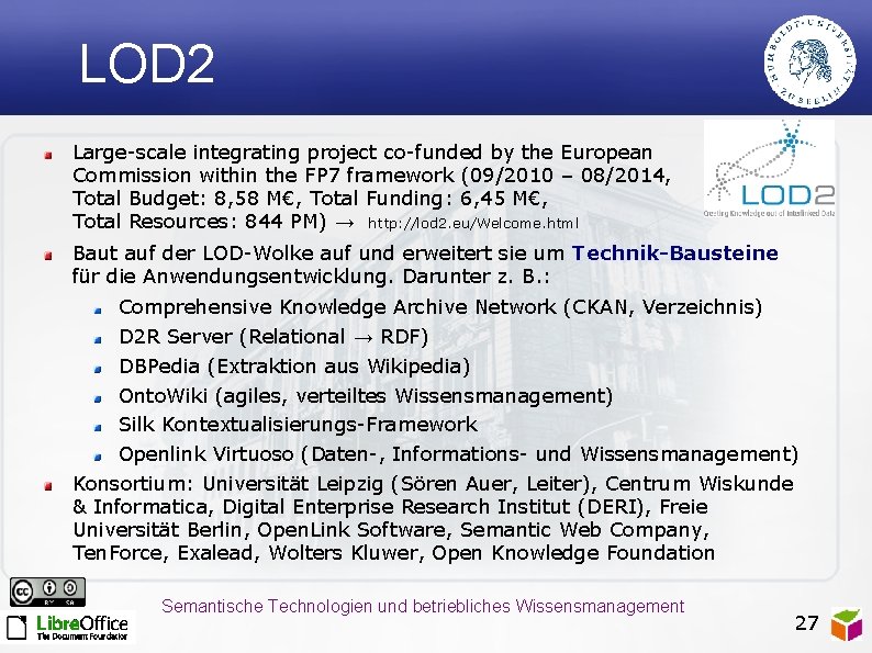 LOD 2 Large-scale integrating project co-funded by the European Commission within the FP 7
