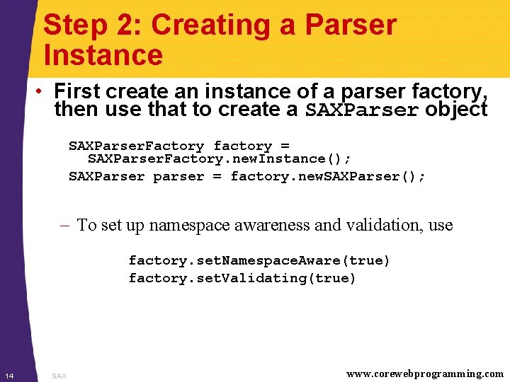 Step 2: Creating a Parser Instance • First create an instance of a parser