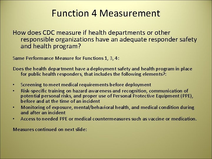 Function 4 Measurement How does CDC measure if health departments or other responsible organizations