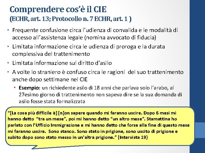 Comprendere cos’è il CIE (ECHR, art. 13; Protocollo n. 7 ECHR, art. 1 )