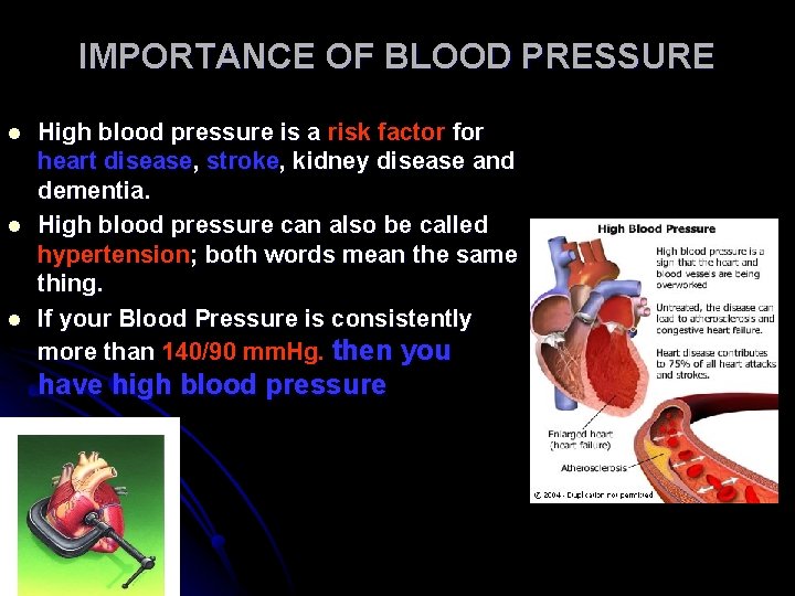 IMPORTANCE OF BLOOD PRESSURE l l l High blood pressure is a risk factor