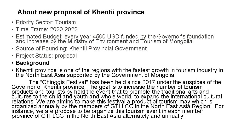 About new proposal of Khentii province • Priority Sector: Tourism • Time Frame: 2020