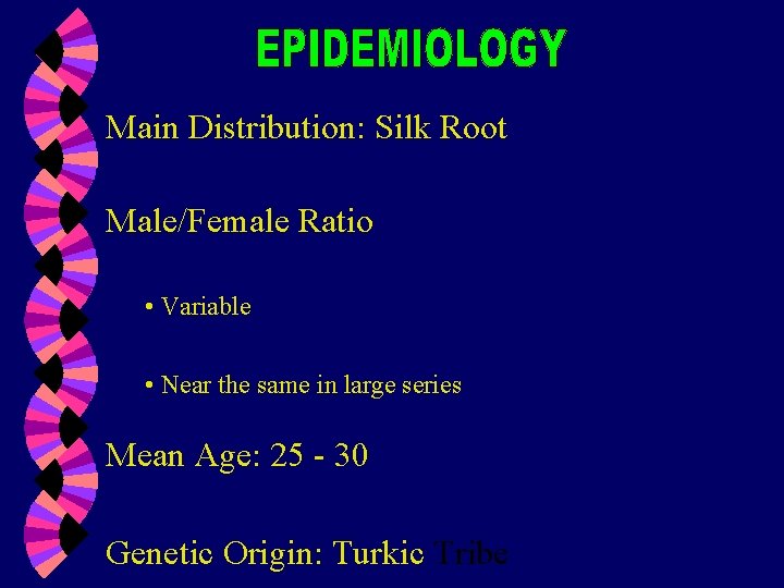 Main Distribution: Silk Root Male/Female Ratio • Variable • Near the same in large