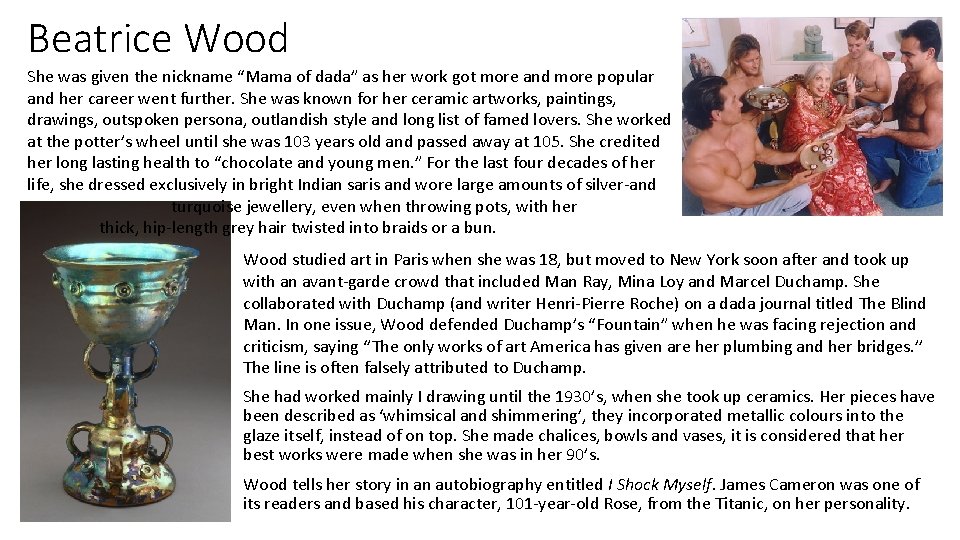 Beatrice Wood She was given the nickname “Mama of dada” as her work got